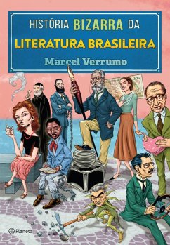 História Bizarra da Literatura Brasileira (eBook, ePUB) - Verrumo, Marcel