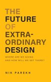 Future of Extraordinary Design (eBook, ePUB)
