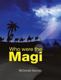 Who Were the Magi (eBook, ePUB) Who Were the Magi (eBook, ePUB)