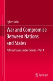 War and Compromise Between Nations and States (eBook, PDF)