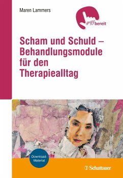 Scham und Schuld – Behandlungsmodule für den Therapiealltag (eBook, PDF) - Lammers, Maren