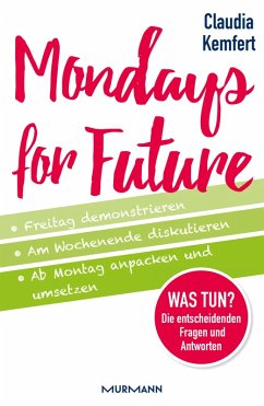 Mondays for Future (eBook, ePUB) - Kemfert, Prof. Dr. Claudia