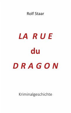 La rue du Dragon - Staar, Rolf