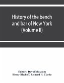 History of the bench and bar of New York (Volume II)