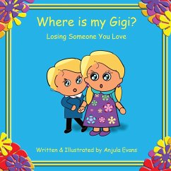 Where is my Gigi? - Evans, Anjula