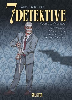 7 Detektive: Richard Monroe - Who killed the fantastic Mister Leeds? - Hanna, Herik