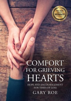 Comfort for Grieving Hearts - Roe, Gary