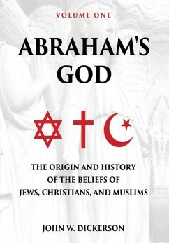 Abraham's God - Dickerson, John W.