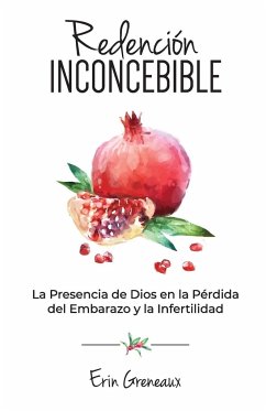 Redención Inconcebible - Greneaux, Erin