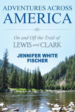 Adventures Across America - Fischer, Jennifer White