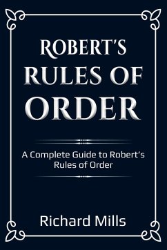Robert's Rules of Order - Mills, Richard