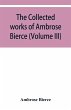 The collected works of Ambrose Bierce... - Bild 1
