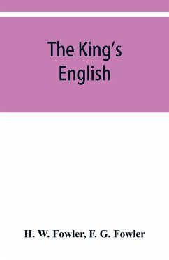 The King's English - G. Fowler, F.; W. Fowler, H.