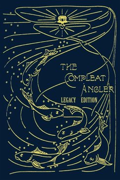 The Compleat Angler - Legacy Edition - Walton, Isaak