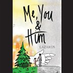 Me, You & Him