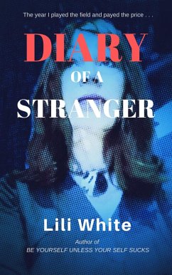 Diary of a Stranger (eBook, ePUB) - White, Lili