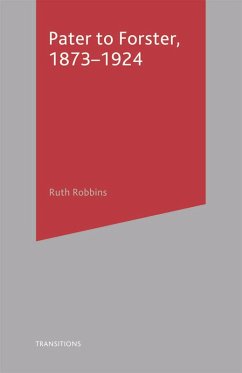 Pater to Forster, 1873-1924 (eBook, PDF) - Robbins, Ruth