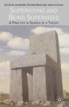 Supervising and Being Supervised (eBook, PDF) - Wiener, Jan; Mizen, Richard; Duckham, Jenny