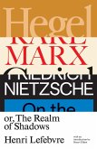 Hegel, Marx, Nietzsche (eBook, ePUB)