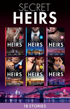 Secret Heirs Collection (eBook, ePUB) - Williams, Cathy; Thomas, Rachael; Cox, Maggie; Graham, Abby; Mortimer, Abby; Raye Harris, Lynn; West, Annie; Mather, Anne; Green, Abby; Kendrick, Sharon; Hewitt, Kate; Rice, Heidi; Stephens, Susan; Marinelli, Carol; Blake, Maya