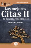 GuíaBurros Las mejores Citas II de pensadores españoles (eBook, ePUB)