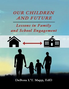 Cover Our Children and Future: Lessons In Family and School Engagement (eBook, ePUB)