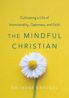 Mindful Christian (eBook, ePUB) - Kraegel, Irene