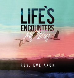 Life's Encounters - Axon, Rev. Eve
