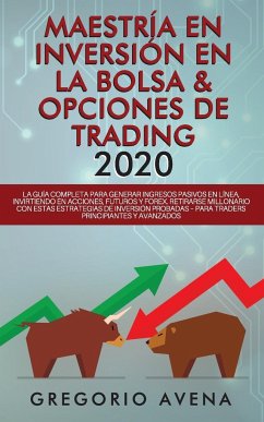 Maestría en Inversión en la Bolsa & Opciones de Trading 2020 - Avena, Gregorio