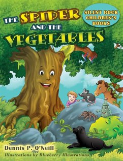 The Spider and the Vegetables - O'Neill, Dennis P