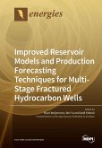Improved Reservoir Models and Production Forecasting Techniques for Multi-Stage Fractured Hydrocarbon Wells Improved Reservoir Models and Production Forecasting Techniques for Multi-Stage Fractured Hydrocarbon Wells