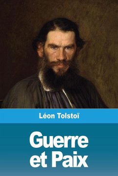 Guerre et Paix - Tolstoï, Léon