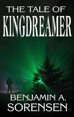 The Tale of Kingdreamer - Sorensen, Benjamin A.