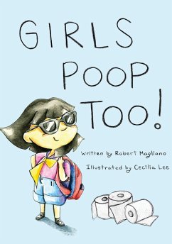 Girls Poop Too - Magliano, Robert