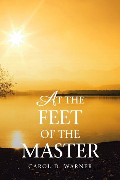 At the Feet of the Master - Warner, Carol D.