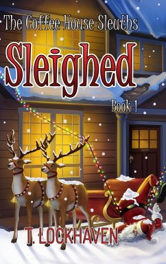 Sleighed (Book 1) - Lockhaven, T.