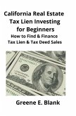 California Real Estate Tax Lien Investing for Beginners