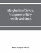 Margherita of Savoy, first queen of... - Bild 1