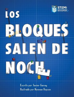 Los Bloques Salen de Noche/The Blocks Come Out at Night (Spanish) - Garay, Javier