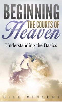 Beginning the Courts of Heaven (Pocket Size) - Vincent, Bill