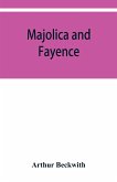 Majolica and fayence