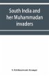 South India and her Muhammadan invaders - Bild 1