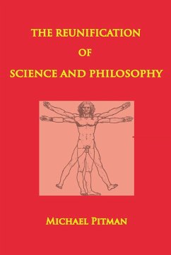 The Reunification of Science and Philosophy - Pitman, Michael