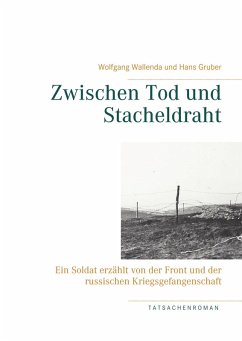 Zwischen Tod und Stacheldraht (eBook, ePUB)