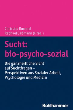 Sucht: bio-psycho-sozial (eBook, PDF)