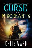 Benjamin Forrest and the Curse of the Miscreants (Endinfinium, #4) (eBook, ePUB)