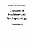 Concepts of Psychiatry and Psychopathology (Psychology Today: Mood Swings, #8) (eBook, ePUB)