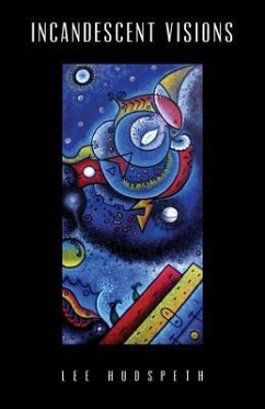 Incandescent Visions (eBook, ePUB) - Hudspeth, Lee