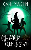Charm Offensive (The Witches Three Cozy Mystery Series, #6) (eBook, ePUB)