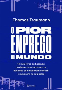 O pior emprego do mundo (eBook, ePUB) - Traumann, Thomas